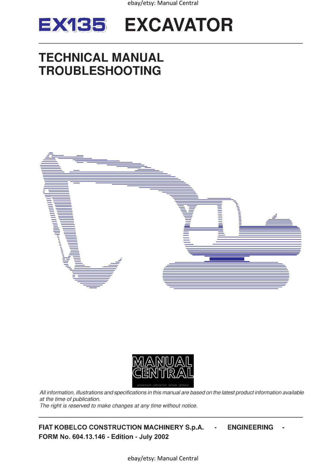 KOBELCO EXCAVATOR EX135 - WORKSHOP TROUBLE OPERATOR MANUALS