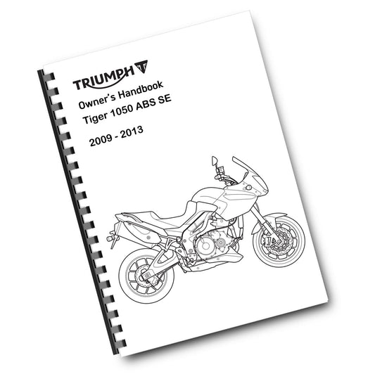 TRIUMPH OWNERS HANDBOOK MANUAL - 2009 TO 2013 - TIGER 1050 ABS SE
