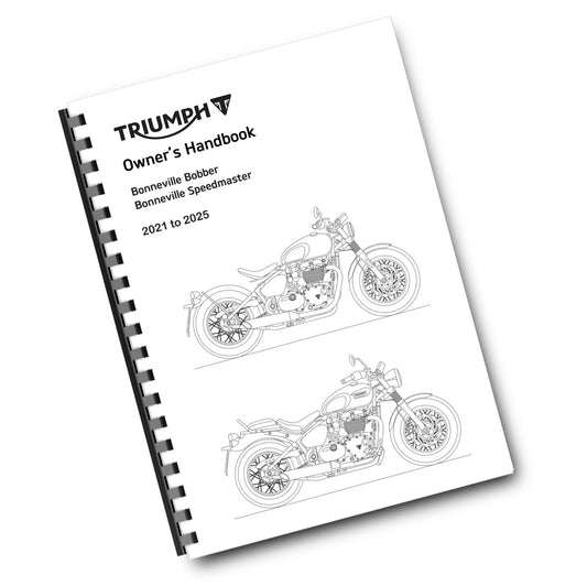 TRIUMPH OWNERS HANDBOOK MANUAL - 2021 TO 2025 - BONNEVILLE BOBBER / SPEEDMASTER