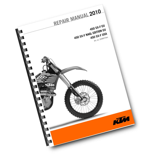 KTM 2010 - 450 SX-F NAGL EDITION - EU USA - WORKSHOP SERVICE REPAIR MANUAL