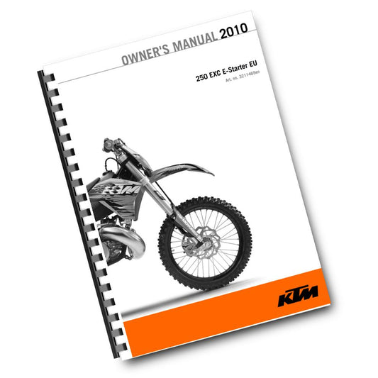 KTM 2010 - 250 EXC E-STARTER - OWNERS MANUAL USER GUIDE