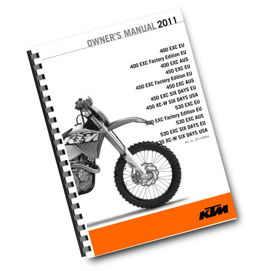KTM 2011 - 400 450 530 EXC FACTORY EDITION XC-W SIX DAYS - OWNERS MANUAL