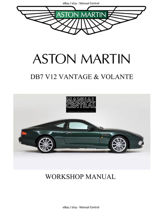 100GSM LOOSE LEAF ASTON MARTIN DB7 V12 VANTAGE  & VOLANTE WORKSHOP  MANUAL 99-04