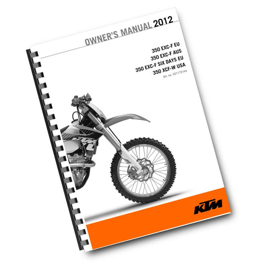 KTM 2012 - 350 EXC-F SIX DAYS XCF-W - OWNERS MANUAL USER GUIDE