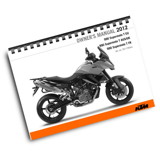 KTM 2012 - 990 SUPERMOTO T  - OWNERS MANUAL USER GUIDE