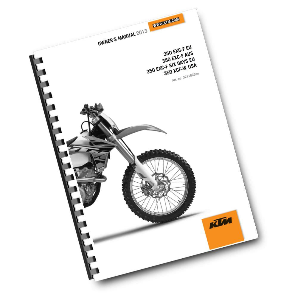 KTM 2013 - 350 EXC-F SIX DAYS XCF-W - OWNERS MANUAL USER GUIDE