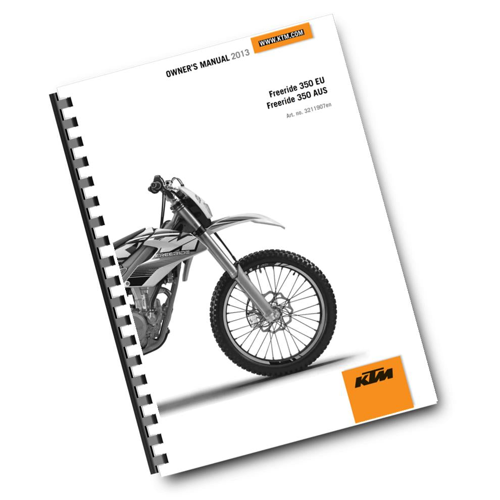 KTM 2013 - FREERIDE 350 - OWNERS MANUAL USER GUIDE