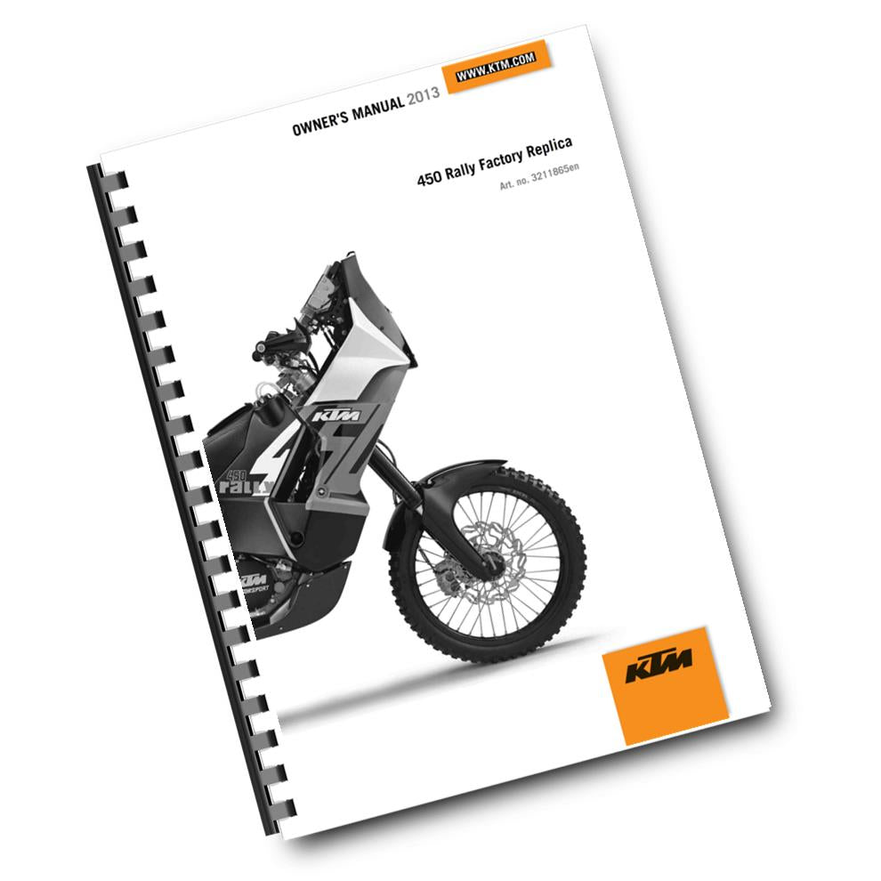 KTM 2013 - 450 RALLY FACTORY REPLICA - OWNERS MANUAL USER GUIDE
