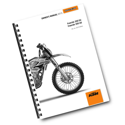 KTM 2015 - FREERIDE 350 - OWNERS MANUAL USER GUIDE
