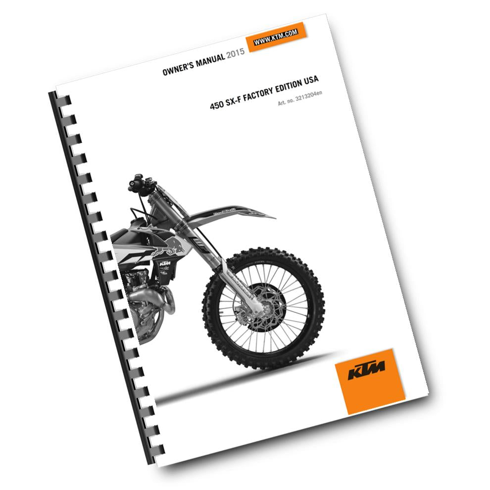 KTM 2015 - 450 SX-F FACTORY EDITION USA - OWNERS MANUAL USER GUIDE