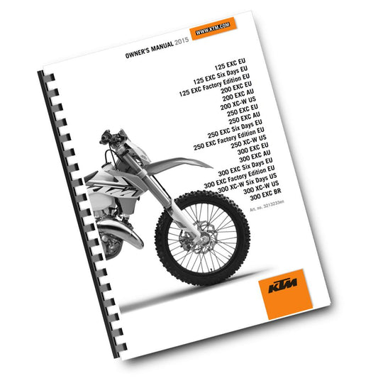 KTM 2015 - 125 200 250 300 EXC SIX DAYS FACTORY EDITION XC-W - OWNERS MANUAL