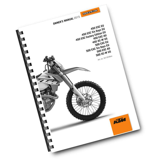 KTM 2015 - 450 500 EXC SIX DAYS FACTORY EDITION XC-W - OWNERS MANUAL USER GUIDE