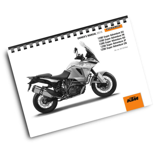 KTM 2015 - 1290 SUPER ADVENTURE - OWNERS MANUAL USER GUIDE