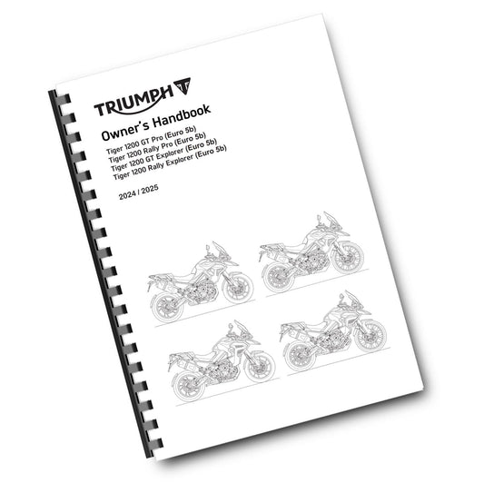 2024 2025 TRIUMPH OWNERS HANDBOOK - TIGER 1200 GT RALLY EXPLORER PRO EURO 5B
