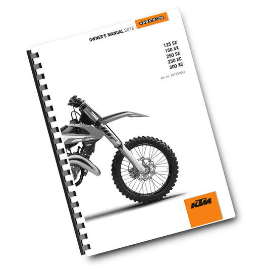 KTM 2016 - 125 150 250 300 SX XC - OWNERS MANUAL USER GUIDE