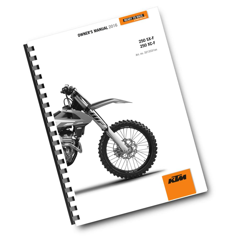 KTM 2016 - 250 SX-F XC-F - OWNERS MANUAL USER GUIDE