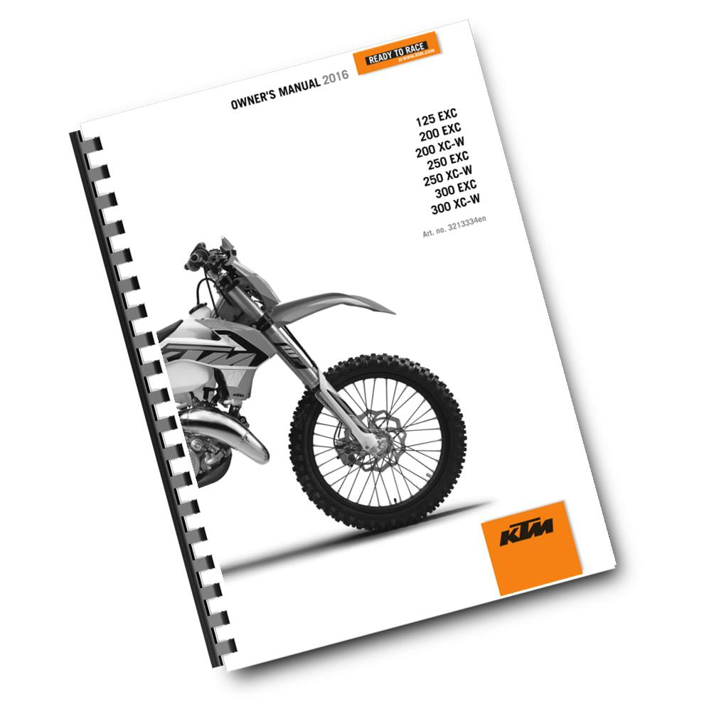 KTM 2016 - 125 200 250 300 EXC XC-W  - OWNERS MANUAL USER GUIDE