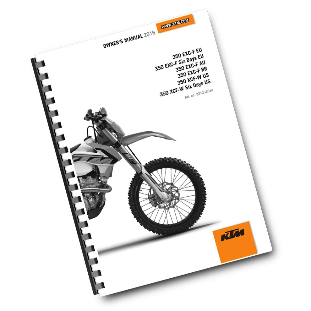 KTM 2016 - 350 EXC-F SIX DAYS XCF-W - OWNERS MANUAL USER GUIDE