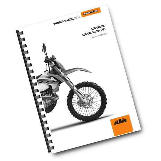 KTM 2016 - 500 EXC SIX DAYS US - OWNERS MANUAL USER GUIDE