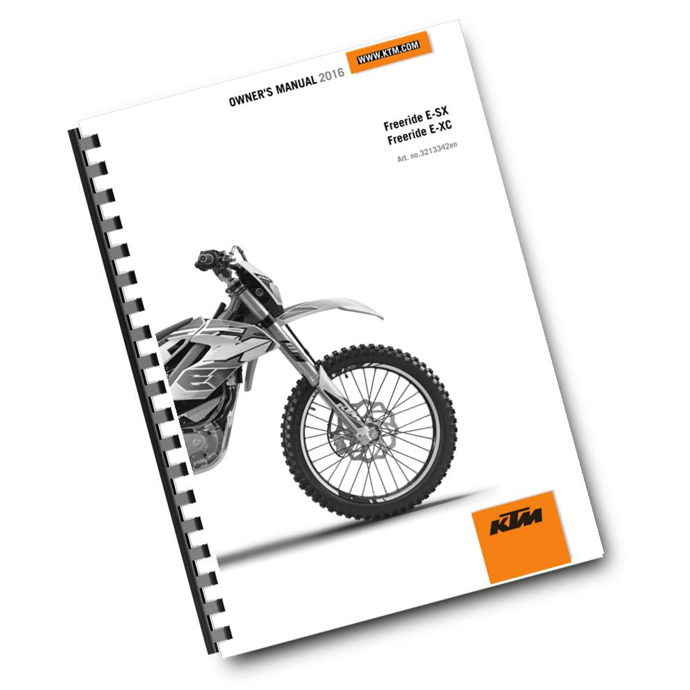 KTM 2016 - FREERIDE E-SX E-XC - OWNERS MANUAL USER GUIDE