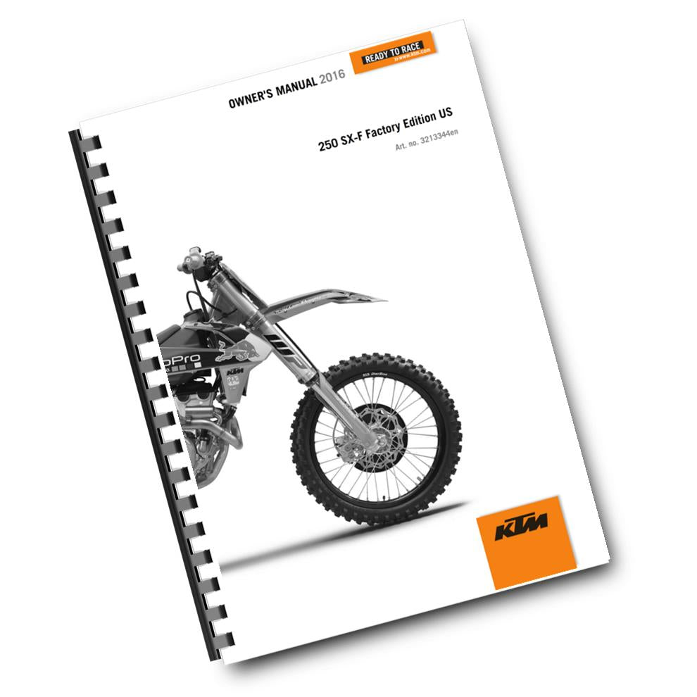 KTM 2016 - 250 SX-F FACTORY EDITION US - OWNERS MANUAL USER GUIDE