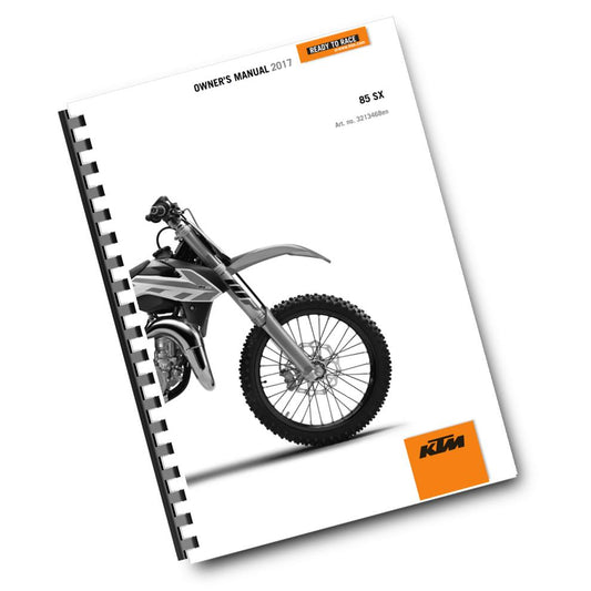 KTM 2017 - 85 SX - OWNERS MANUAL USER GUIDE