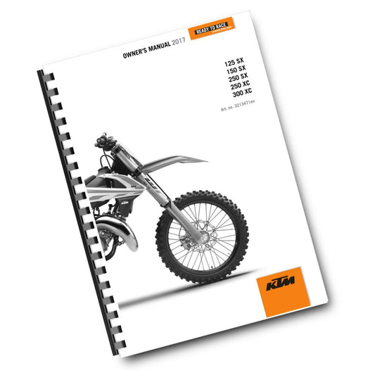 KTM 2017 - 125 150 250 300 SX XC - OWNERS MANUAL USER GUIDE