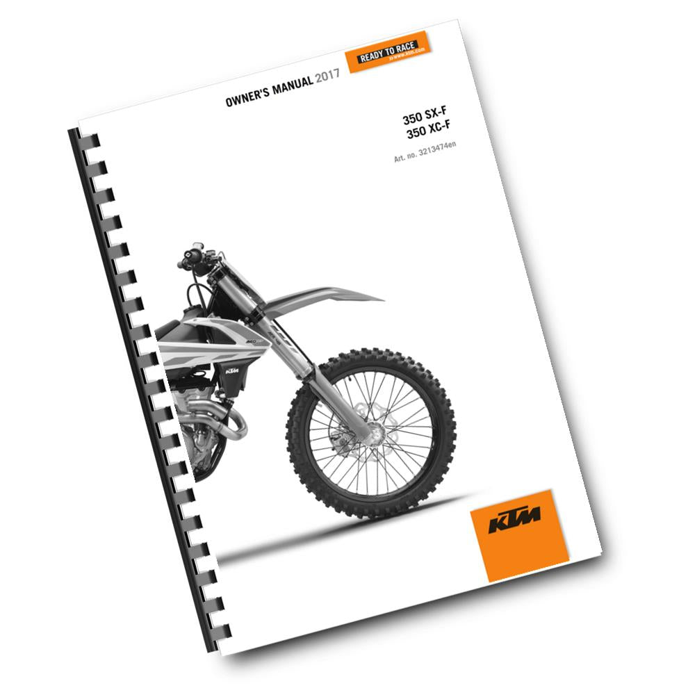 KTM 2017 - 350 SX-F XC-F - OWNERS MANUAL USER GUIDE