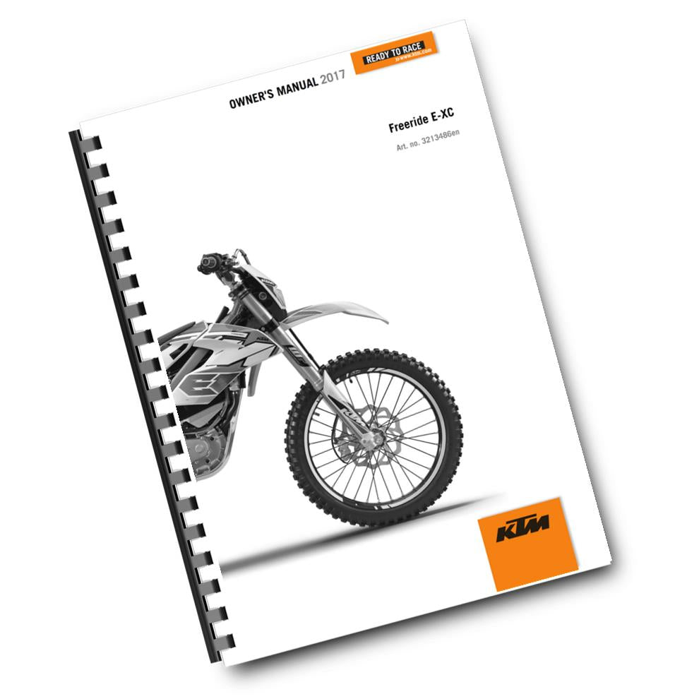 KTM 2017 - FREERIDE E-XC - OWNERS MANUAL USER GUIDE