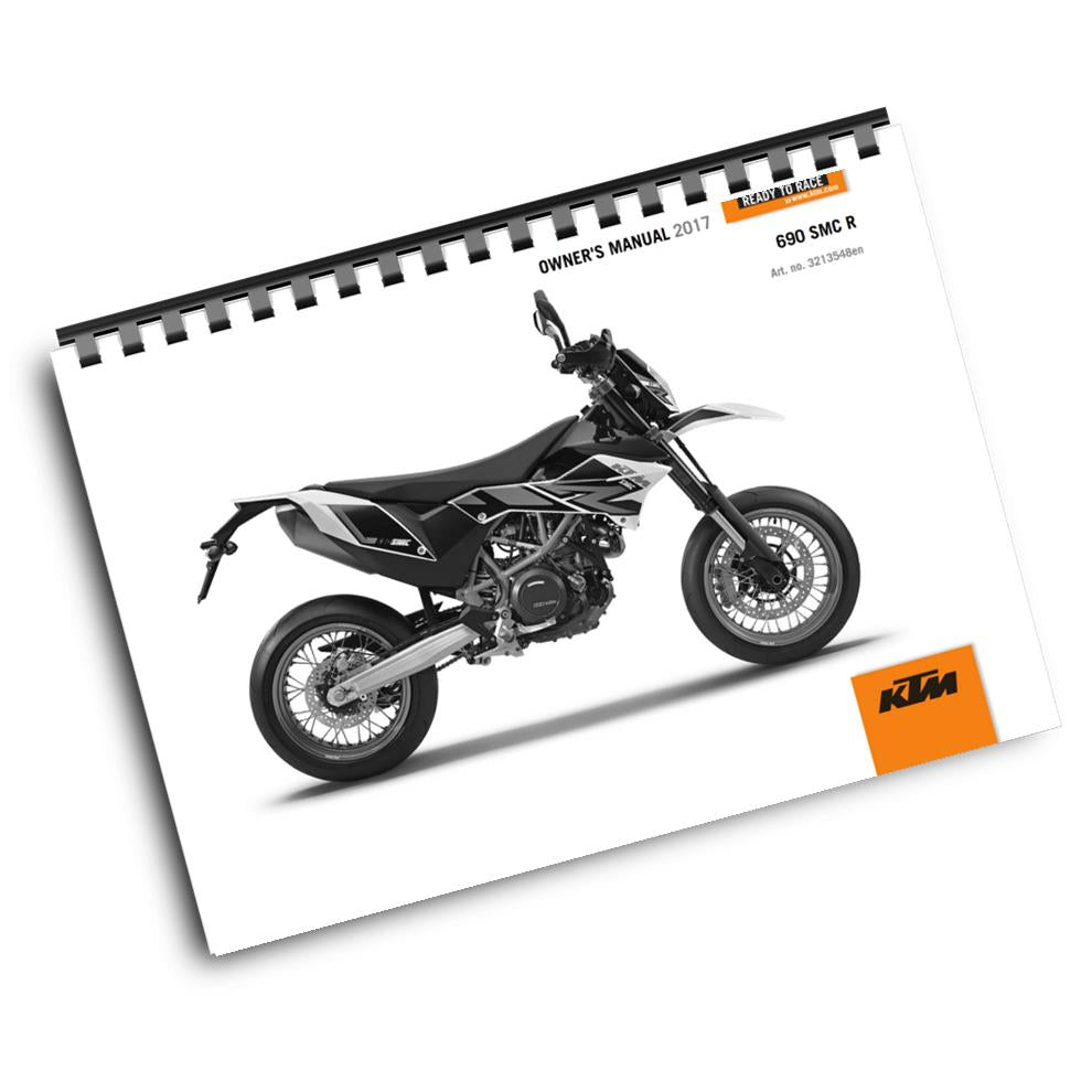 KTM 2017 - 690 SMC R - OWNERS MANUAL USER GUIDE