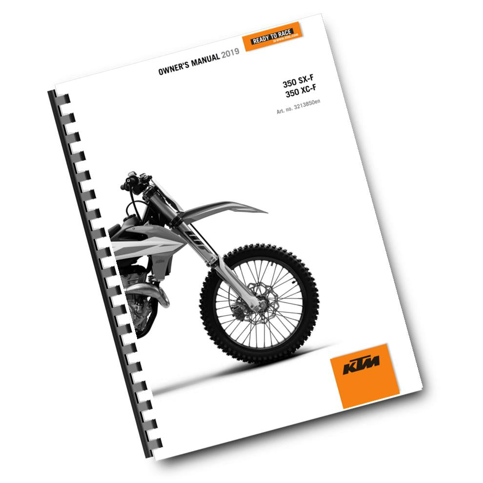 KTM 2019 - 350 SX-F EXC-F - OWNERS MANUAL USER GUIDE