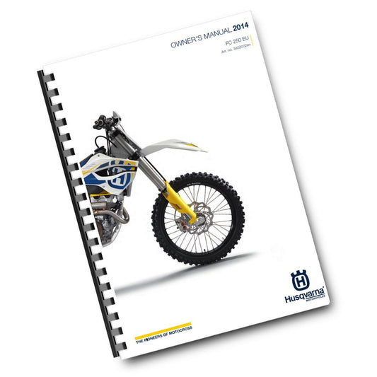 Official Husqvarna 2014 FC 250 EU Owners Manual (Digital & Physical Copy)
