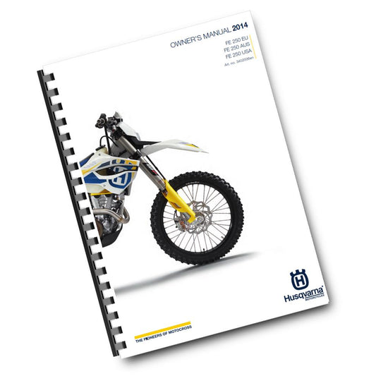 Official Husqvarna 2014 FE 250 EU, AUS & USA Owners Manual (Digital & Physical Copy)