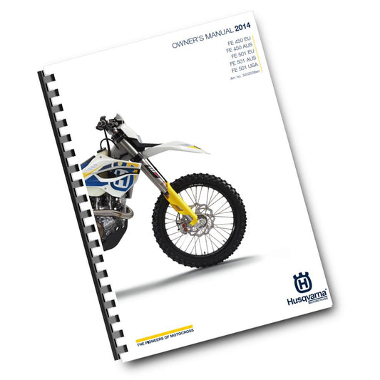 Official Husqvarna 2014 FE 450 & FE 501 EU, AUS & USA Owners Manual (Digital & Physical Copy)