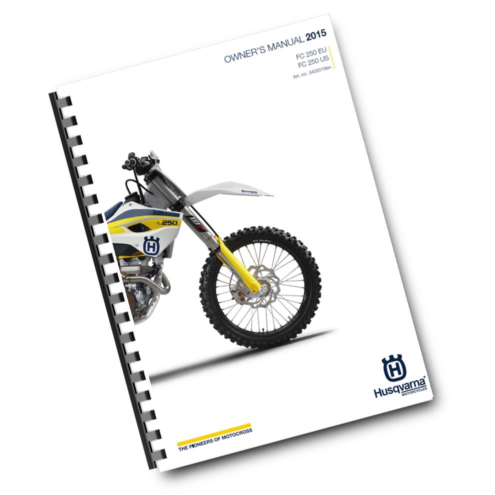 Official Husqvarna 2015 FC 250 EU & US Owners Manual (Digital & Physical Copy)