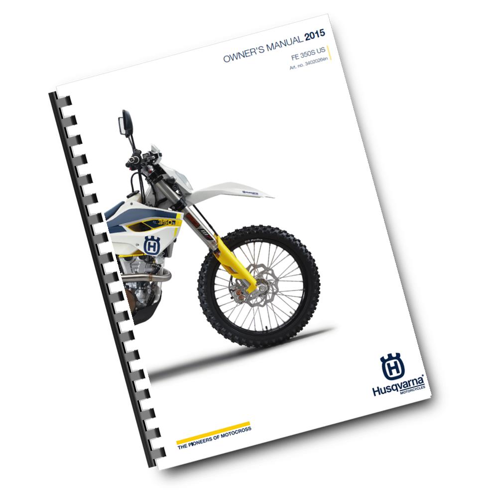 Official Husqvarna 2015 FE 350S US Owners Manual (Digital & Physical Copy)