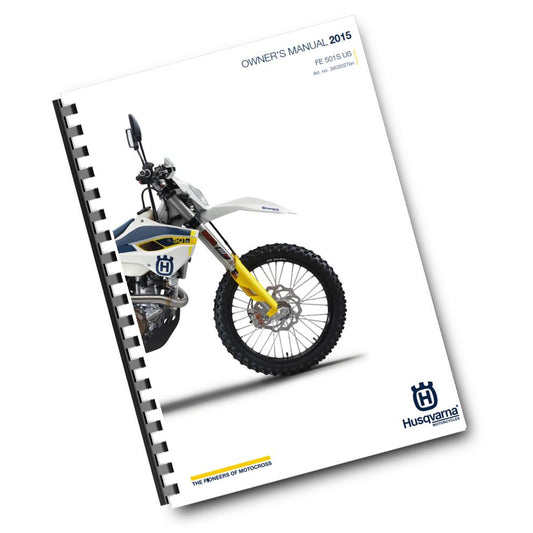 Official Husqvarna 2015 FE 501S US Owners Manual (Digital & Physical Copy)