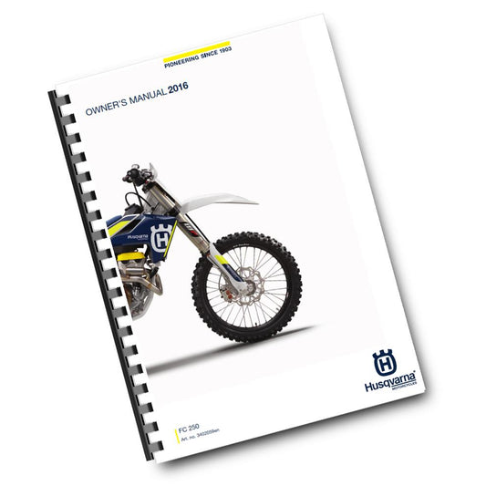 Official Husqvarna 2016 FC 250 Owners Manual (Digital & Physical Copy)