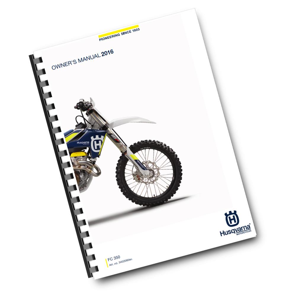 Official Husqvarna 2016 FC 350 Owners Manual (Digital & Physical Copy)
