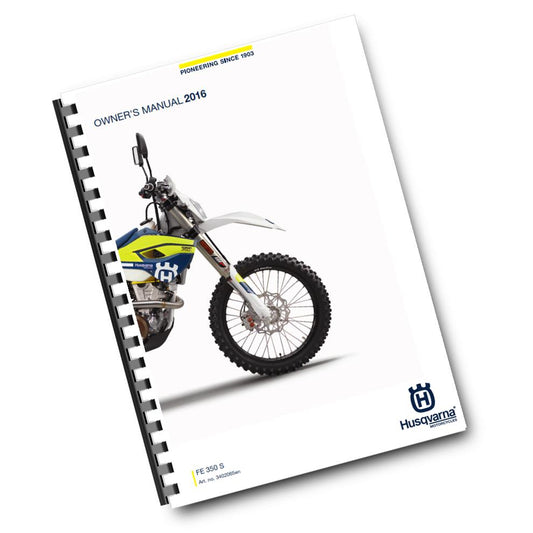 Official Husqvarna 2016 FE 350 S Owners Manual (Digital & Physical Copy)
