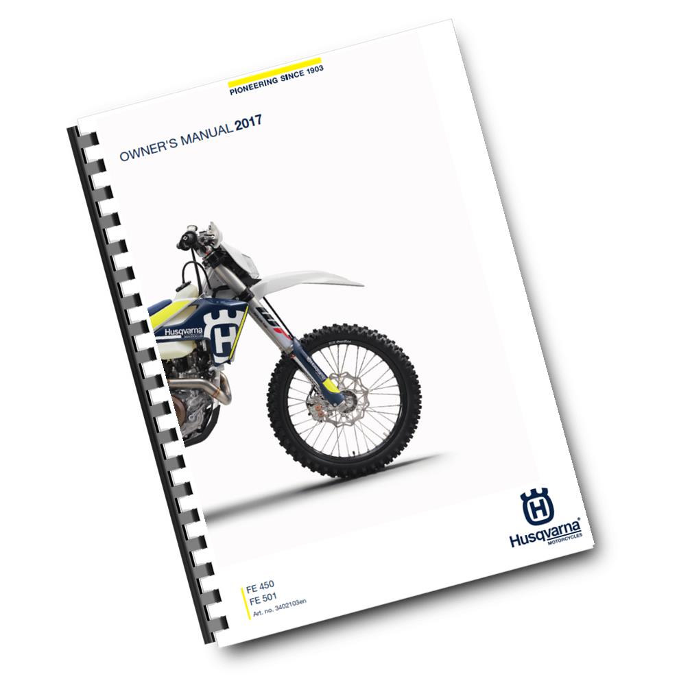 Official Husqvarna 2017 FE 450 & FE 501 Owners Manual (Digital & Physical Copy)
