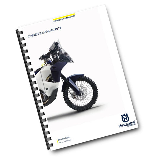 Official Husqvarna 2017 FR 450 Rally Owners Manual (Digital & Physical Copy)