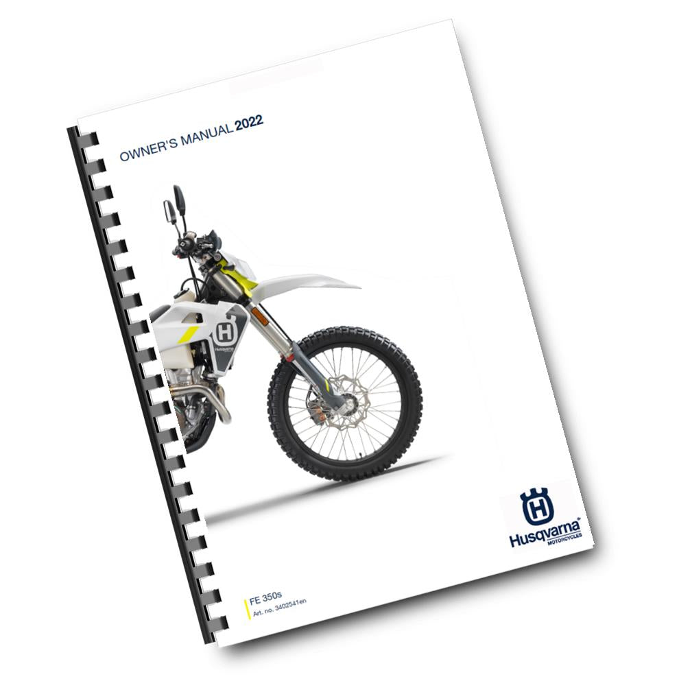 Official Husqvarna 2022 FE 350s Owners Manual (Digital & Physical Copy)