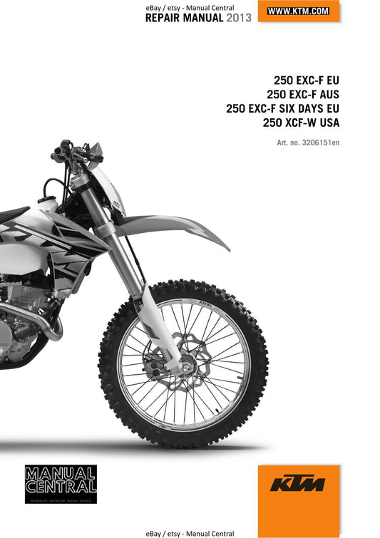 KTM 2013 - 250 EXC-F SIX DAYS XCF-W WORKSHOP SERVICE REPAIR MANUAL
