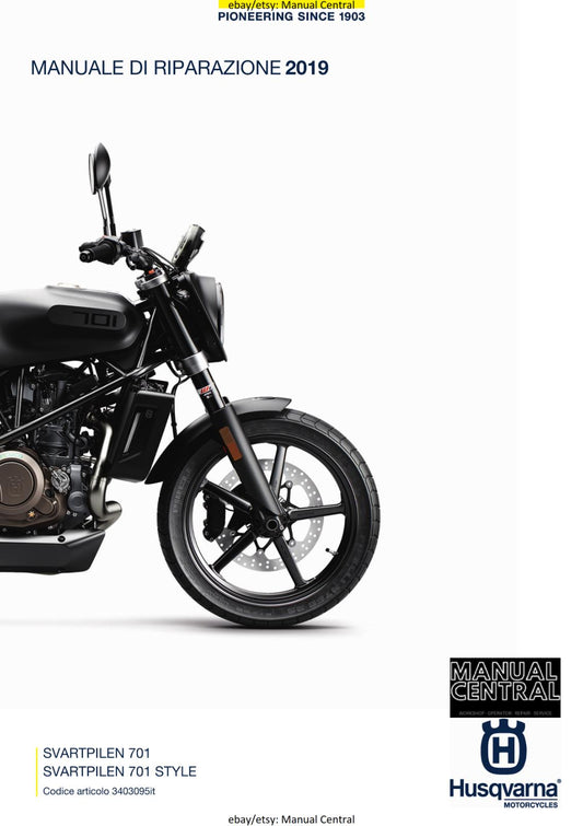 ITALIAN LANGUAGE - HUSQVARNA 2019 - SVARTPILEN 701 STYLE MANUALE DI RIPARAZIONE
