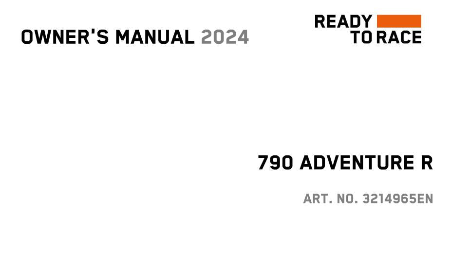 2024 OWNERS MANUAL - KTM 790 ADVENTURE R -  REPRINT