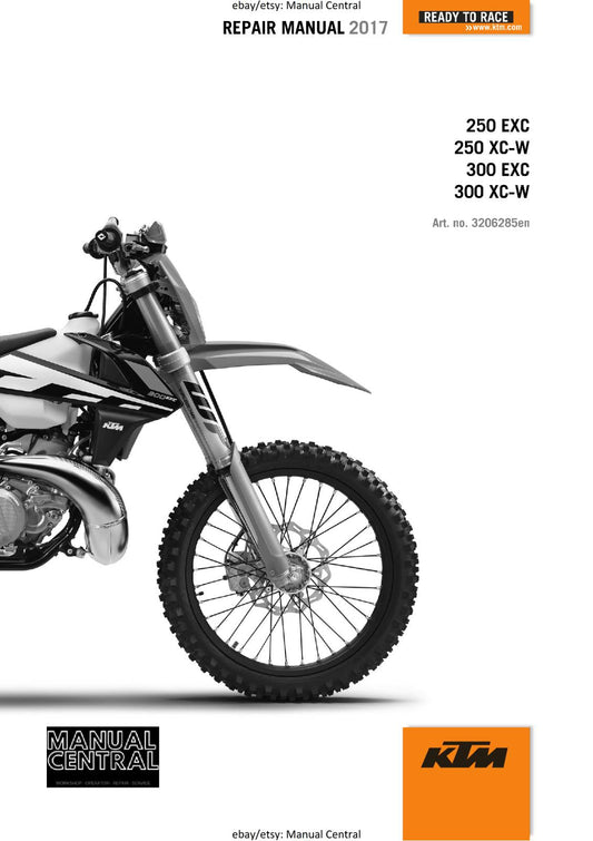 KTM MOTORCYCLE 2017 -  250 300 EXC XC-W SIX DAYS - REPAIR MANUAL - REPRINT