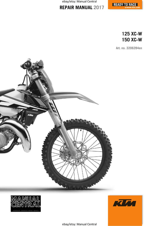 KTM MOTORCYCLE 2017 -  125 150 XC-W - WORKSHOP SERVICE MANUAL - REPRINT