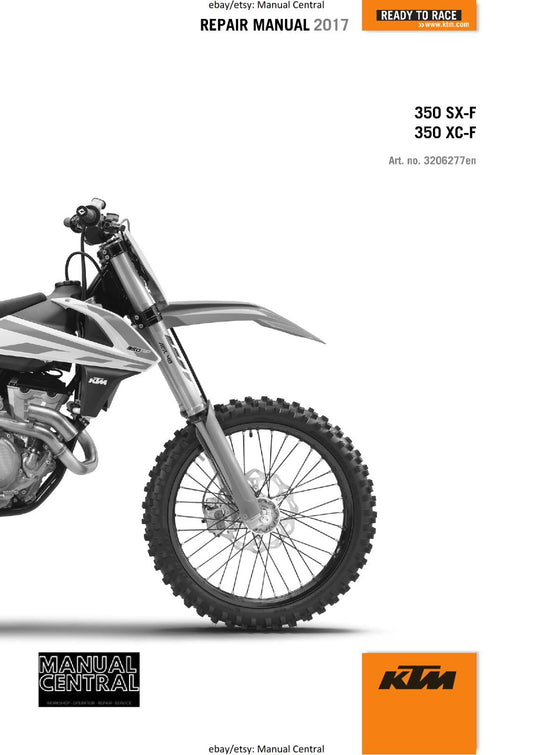 KTM MOTORCYCLE 2017 - 350 SX-F XC-F - WORKSHOP SERVICE MANUAL - REPRINT
