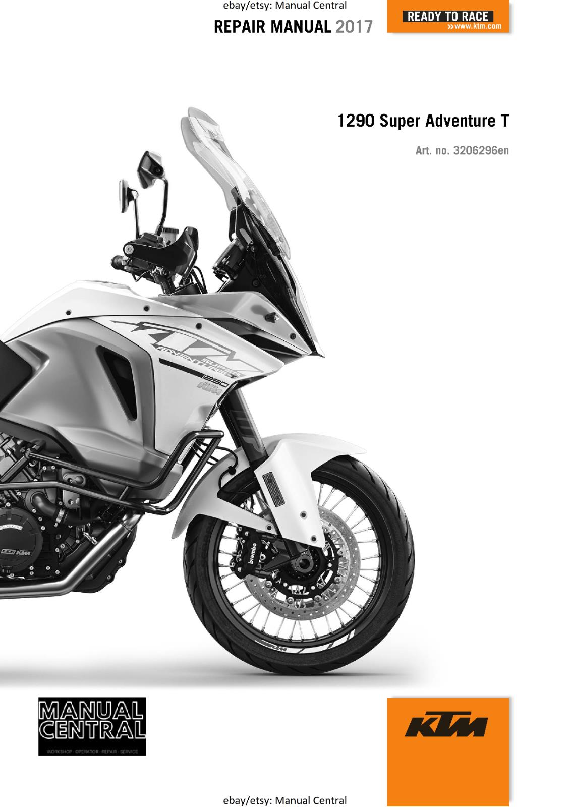 KTM MOTORCYCLE 2017 -1290 SUPER ADVENTURE T - WORKSHOP SERVICE MANUAL - REPRINT